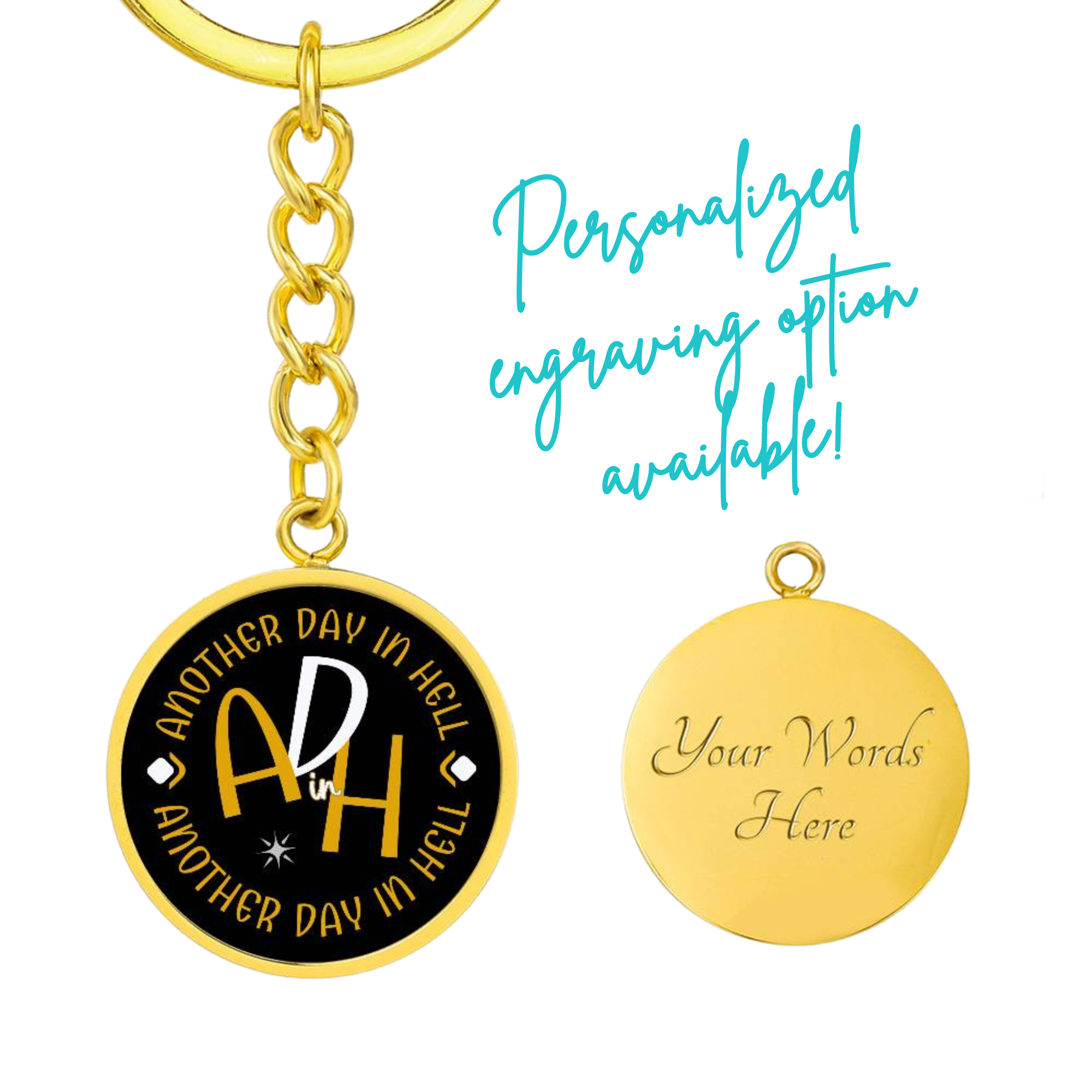 ADIH - Another Day in Hell || Pendant Keychain || PERSONALIZABLE