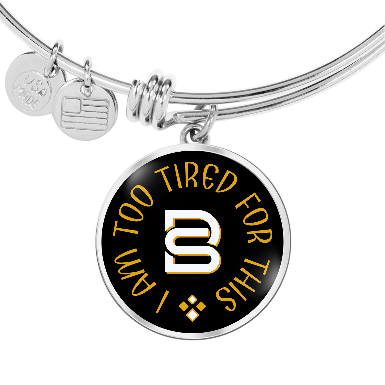 TIRED - I AM TOO || Pendant Bangle || PERSONALIZABLE