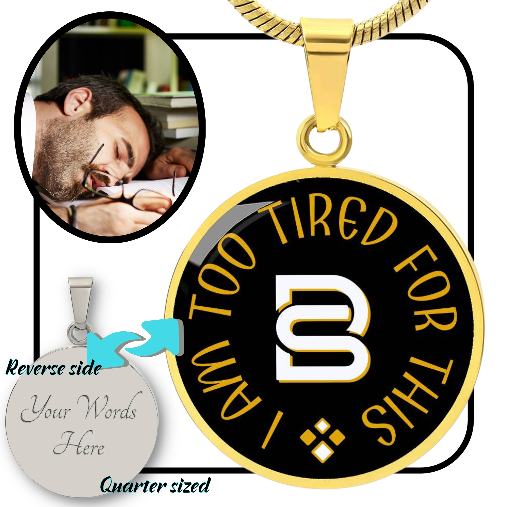 TIRED - I AM TOO || Pendant Necklace || PERSONALIZABLE