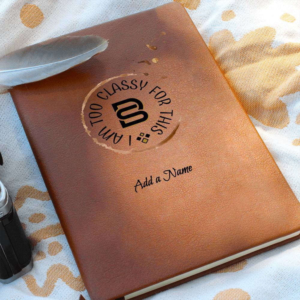 CLASSY - I AM TOO || Journal || PERSONALIZABLE